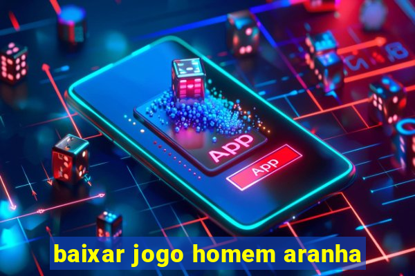 baixar jogo homem aranha